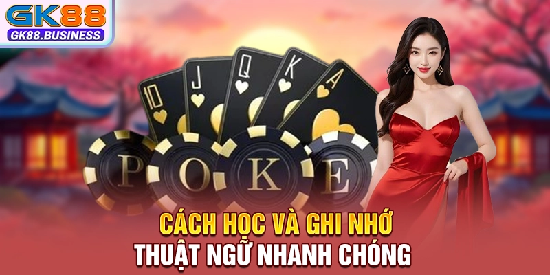 Cách học và ghi nhớ thuật ngữ nhanh chóng