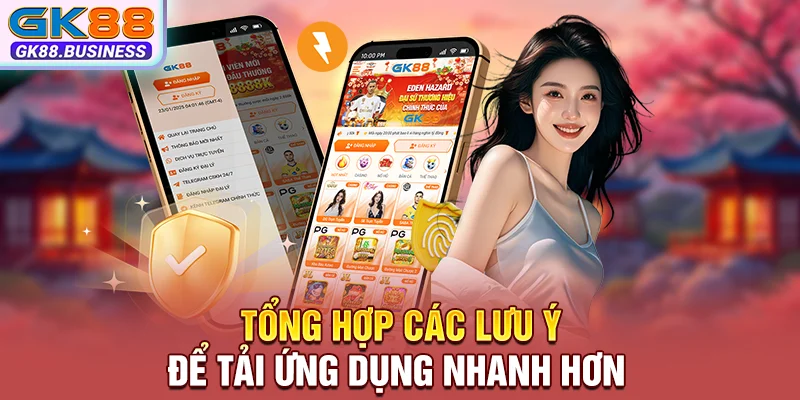 Tổng hợp các lưu ý để tải ứng dụng nhanh hơn